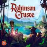 Robinson Crusoe: Adventures of the Cursed Island - Base Game